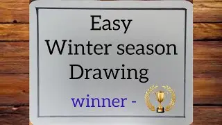 Winter Season Drawing || Winter Season Drawing Competition || Winter Drawing