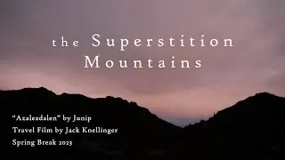 The Superstition Mountains