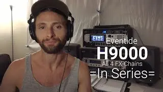 Adam-I-Echo | Eventide H9000 - 4 FX-Chains in Series!