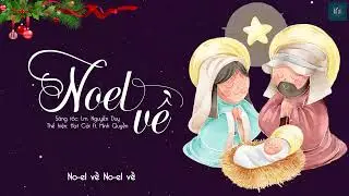 Noel Về II Trinh Bày: Hạt Cải ft Minh Quyền