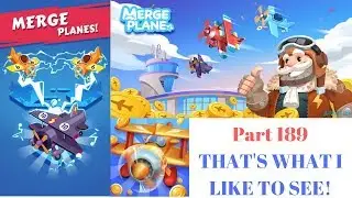 THAT'S WHAT I LIKE TO SEE!| Merge Planes Part 189