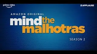Opening Credit | Mind The Malhotras S2 | @PrimeVideoIN