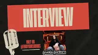 EXCLUSIVE INTERVIEW WITH : Blanka Barbara