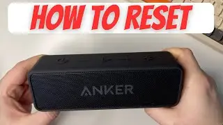 How to Reset Anker Soundcore 2 Speaker