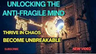How To Build An Anti-Fragile Mindset (Thrive In Chaos)
