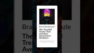 The &ldquo;Taco Bell Treaty&rdquo; That Averted a Government Shutdown | Brain Bamboozle