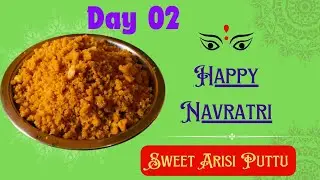 Navaratri prasadam Day 2 | நவராத்திரி நெய்வேத்யம் நாள் 2 |  Sweet Arisi Puttu | Prasadam Recipes