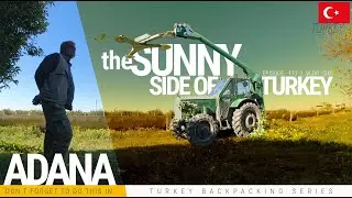 THE SUNNY SIDE OF TURKEY / VILLAGE LIFE IN ADANA / TURKEY / EPI - 111 / VLOG - 345