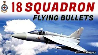18 Squadron Indian Air Force | Flying Bullets | LCA Tejas