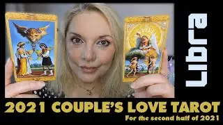 2021 LIBRA LOVE TAROT READING for COUPLES | Playing the 