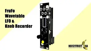 FruFo - Wavetable LFO & Knob Recorder for Eurorack Synthesizer
