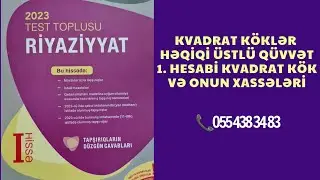 Kvadrat köklər, həqiqi üstlü qüvvət yeni toplu 2023| Hesabi kvadrat kök və onun xassələri
