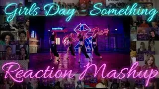 Girl's Day 'Something' M/V Reaction Mashup