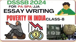 DSSS 2024 Vacancy |POVERTY ESSAY| JJA/PA/ SPA Tier-2 BEST TIPS ESSAY WRITING|CLASS-8| DESCRIPTIVE