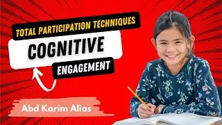 Total Participation Techniques Cognitive Engagement Model
