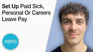Xero - How to Set Up a Paid Sick, Personal or Carers Leave Pay Item [2025 Full Guide]