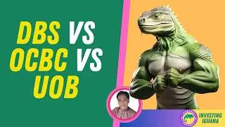DBS vs OCBC vs UOB: Which SG Bank is YOUR Best Investment Bet? 🏦 |  🦖 #TheInvestingIguana EP592