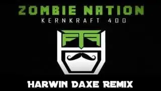Zombie Nation - Kernkraft 400 (Harwin Daxe Remix)