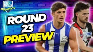 Round 23 Preview | AFL Fantasy 2025