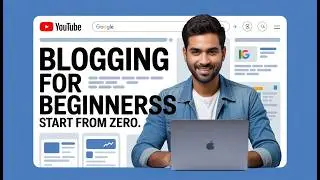 Blogging for Beginners: Zero Se Blog Start Kaise Kare?