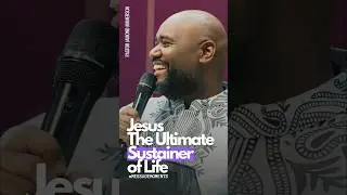 Jesus, The Ultimate Sustainer of Life