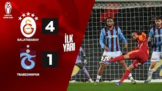 İLK YARI | Galatasaray - Trabzonspor Ma&ccedil;ı | Turkcell S&uuml;per Kupa