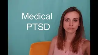 Medical PTSD