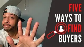 5 WAYS TO FIND BUYERS ONLINE!