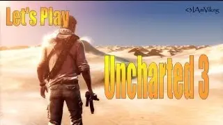 Uncharted 3: The Chataeu Pt.3