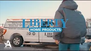 Liberty Home Products About-Us Video (A-Wing Visuals)
