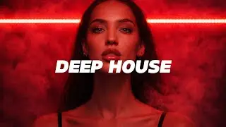 Deep House to Focus, Drive & Feel the Night | 2026