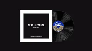 Dennis Ferrer - Hey Hey (D.Tzere, Gabieris Remix)