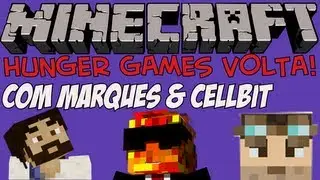 MINECRAFT - HungerGames VOLTA! - Ft. @MarquesZero @Cellbitos