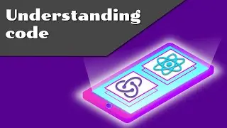 3 understanding code and creating custom component | React native tutorial
