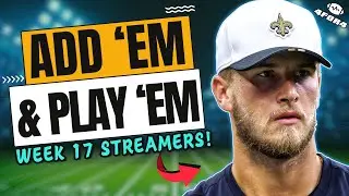 Week 17 Must Start Streams of the Week! | 2025 Fantasy Football