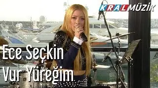 Vur Y&uuml;reğim - Ece Se&ccedil;kin (Kral Pop Akustik)