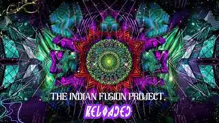 The Indian Fusion Project - Reloaded | 4K Music Video | EDM | Keerthivasan | 1+1=3 Productions