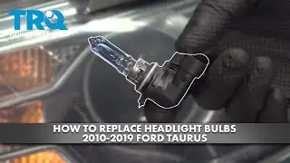 Как заменить лампочки фар на Ford Taurus 2010-2019 годов выпуска