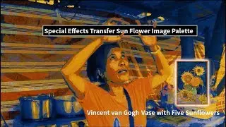 Special Effects Transfer Sun Flower Image Palette to Video Using Python