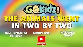 THE ANIMALS WENT IN TWO BY TWO | Minus One | Instrumental | Kids Song