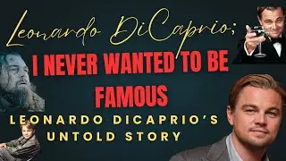 I Never Wanted to Be Famous” – Leonardo DiCaprio’s Untold Story /Golden globes..(2026)