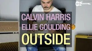 Calvin Harris - Outside ft. Ellie Goulding - Electric Guitar Cover by Kfir Ochaion - Looper