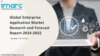 Enterprise Application Market Overview, Trends, Opportunities, Growth and Forecast by 2032
