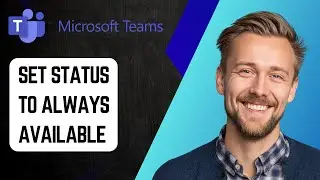 Как установить статус Microsoft Teams &laquo;Всегда доступен&raquo; [Руководство 2025]