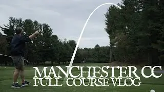AWFUL Golf on a Great, Historic Course! Manchester Country Club Full Course Vlog