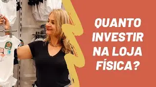 MONTANDO UMA LOJA FÍSICA DE ROUPA INFANTIL | QUANTO COMPRAR?