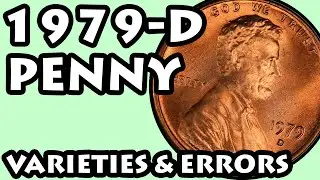 1979-D Pennies Worth Money - How Much Is It Worth and Why, Errors, Varieties, and History