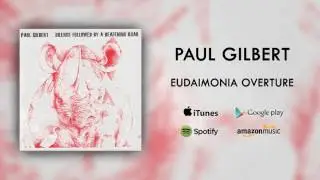 Paul Gilbert - Eudaimonia Overture (Official Audio)