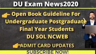 DU Exam News2020 Open Book Guideline For Undergraduate Postgraduate Final Year Students DU SOL NCWEB