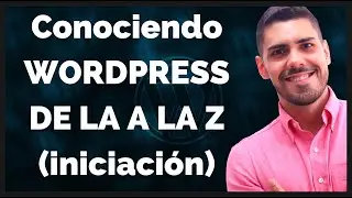 🔴 Dominando WordPress de la A la Z - Tutorial COMPLETO de 30 min